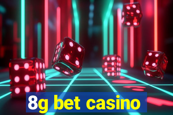 8g bet casino